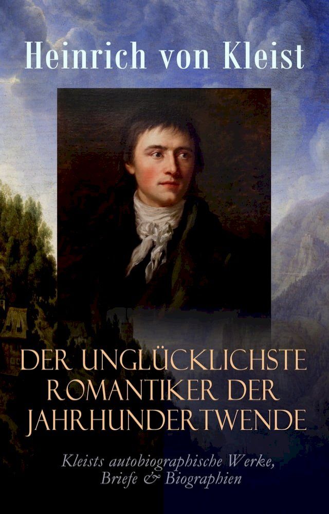  Der unglücklichste Romantiker der Jahrhundertwende(Kobo/電子書)