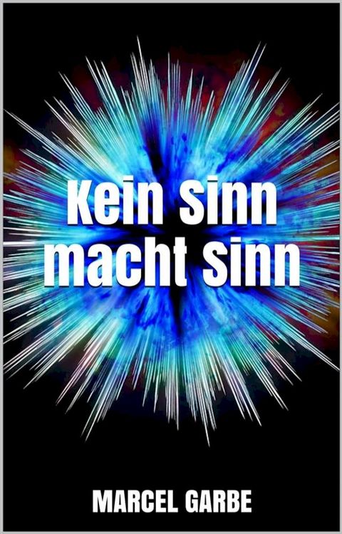 Kein Sinn macht Sinn(Kobo/電子書)