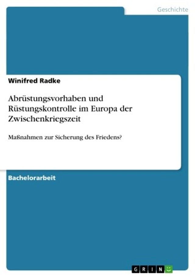  Abrüstungsvorhaben und Rüstungskontrolle im Europa der Zwischenkriegszeit(Kobo/電子書)