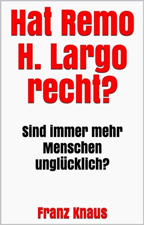 Hat Remo H. Largo recht?(Kobo/電子書)