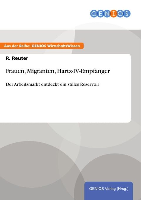 Frauen, Migranten, Hartz-IV-Empf&auml;nger(Kobo/電子書)