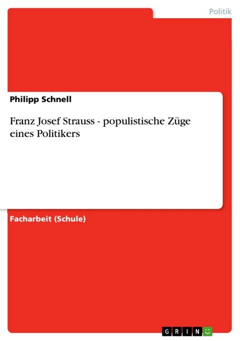 Franz Josef Strauss - populistische Z&uuml;ge eines Politikers(Kobo/電子書)