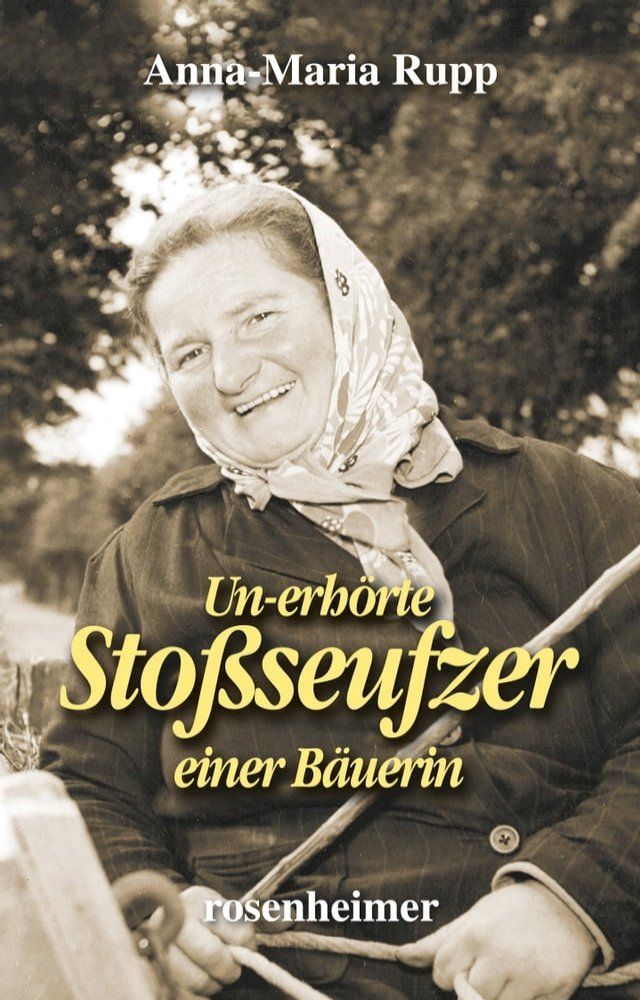  Un-erhörte Stoßseufzer einer Bäuerin(Kobo/電子書)