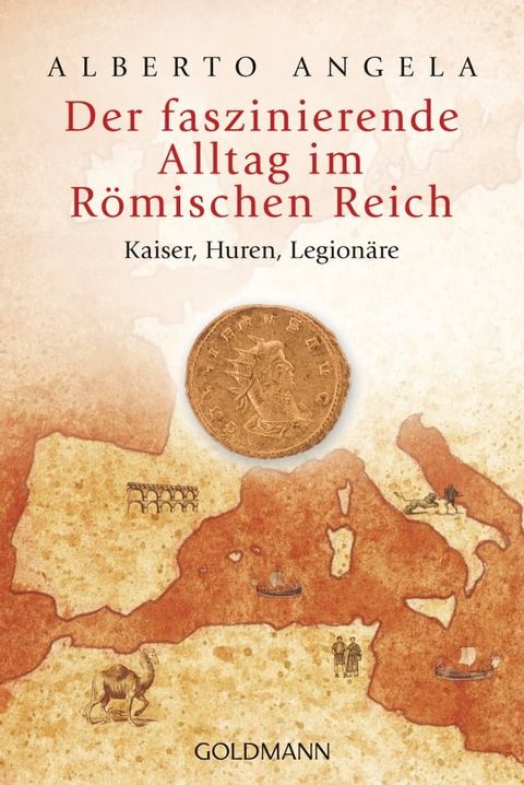 Der faszinierende Alltag im R&ouml;mischen Reich(Kobo/電子書)