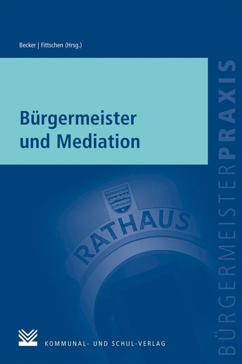 B&uuml;rgermeister und Mediation(Kobo/電子書)