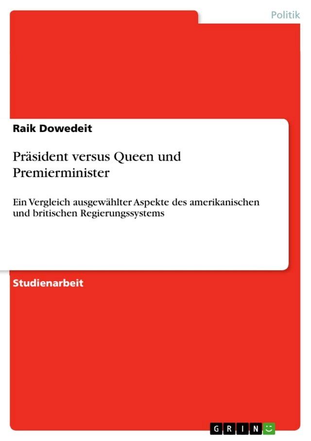  Präsident versus Queen und Premierminister(Kobo/電子書)