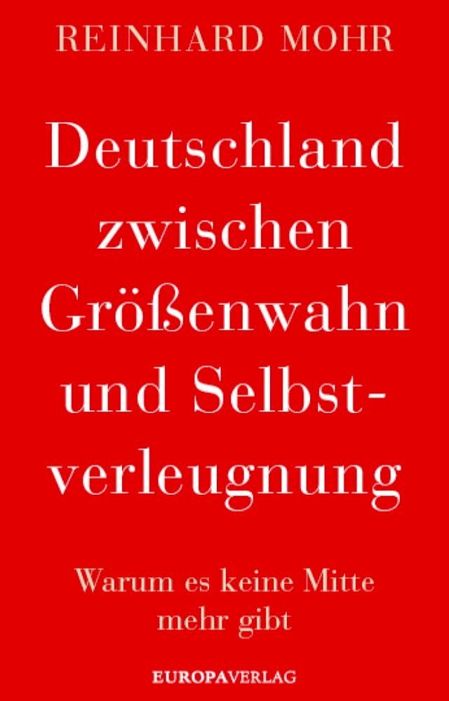  Deutschland zwischen Größenwahn und Selbstverleugnung(Kobo/電子書)