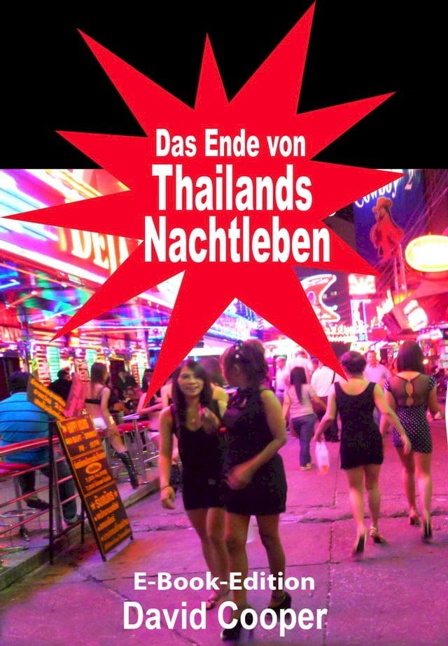  Das Ende von Thailands Nachtleben(Kobo/電子書)