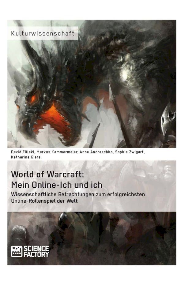  World of Warcraft: Mein Online-Ich und ich(Kobo/電子書)