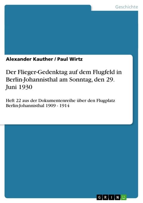 Der Flieger-Gedenktag auf dem Flugfeld in Berlin-Johannisthal am Sonntag, den 29. Juni 1930(Kobo/電子書)