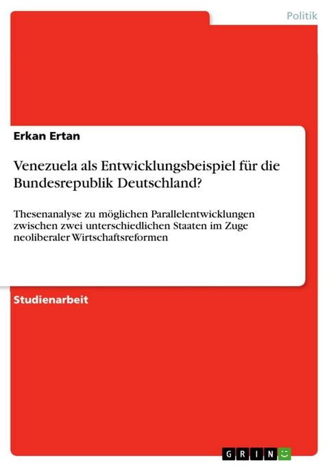 Venezuela als Entwicklungsbeispiel f&uuml;r die Bundesrepublik Deutschland?(Kobo/電子書)