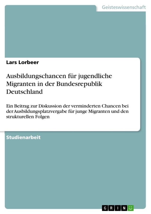  Ausbildungschancen für jugendliche Migranten in der Bundesrepublik Deutschland(Kobo/電子書)