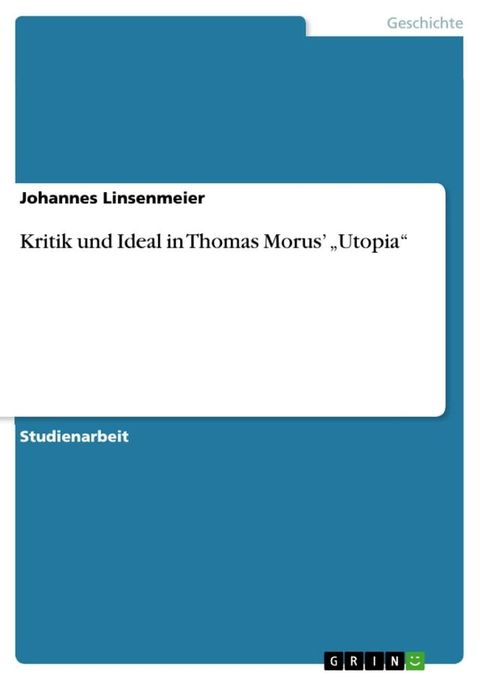 Kritik und Ideal in Thomas Morus' 'Utopia'(Kobo/電子書)