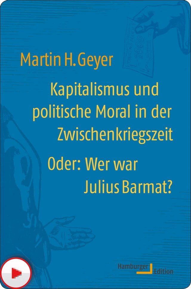  Kapitalismus und politische Moral in der Zwischenkriegszeit oder: Wer war Julius Barmat?(Kobo/電子書)