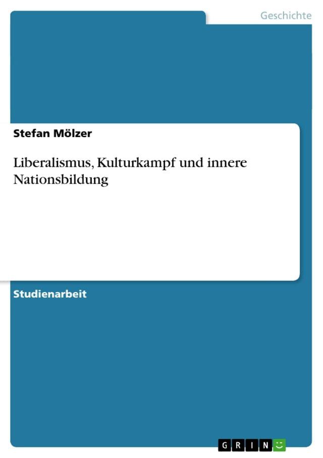  Liberalismus, Kulturkampf und innere Nationsbildung(Kobo/電子書)