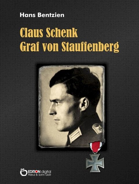 Claus Schenk Graf von Stauffenberg(Kobo/電子書)