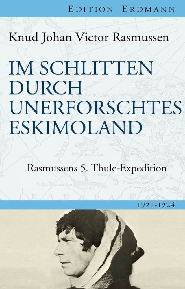  Im Schlitten durch unerforschtes Eskimoland(Kobo/電子書)