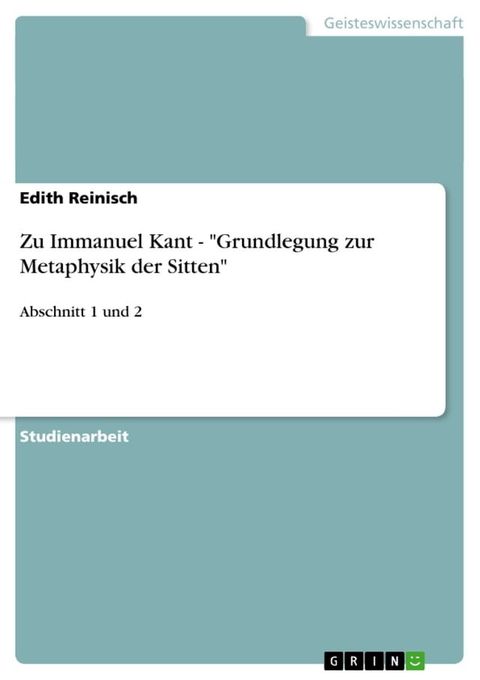 Zu Immanuel Kant - 'Grundlegung zur Metaphysik der Sitten'(Kobo/電子書)