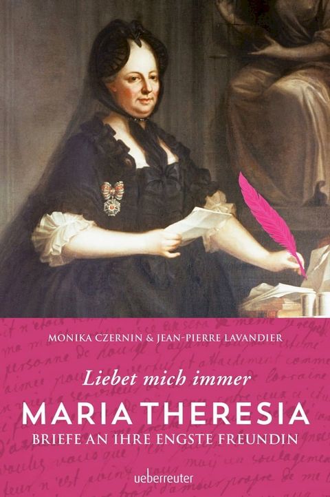 Maria Theresia - Liebet mich immer(Kobo/電子書)