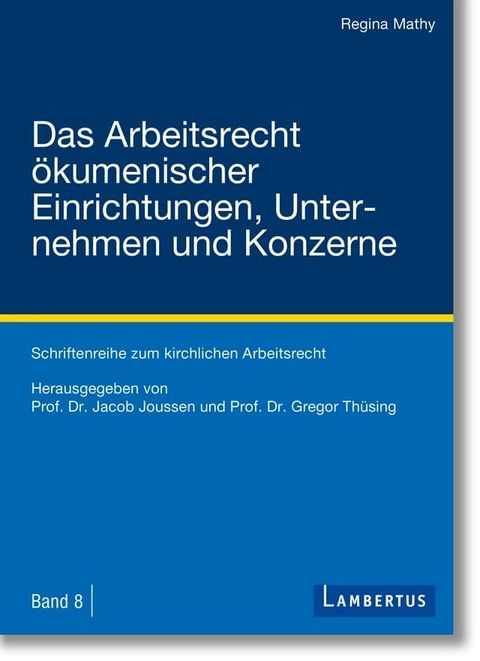 Das Arbeitsrecht &ouml;kumenischer Einrichtungen, Unternehmen und Konzerne(Kobo/電子書)