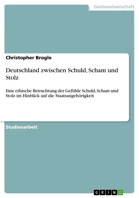 Deutschland zwischen Schuld, Scham und Stolz(Kobo/電子書)