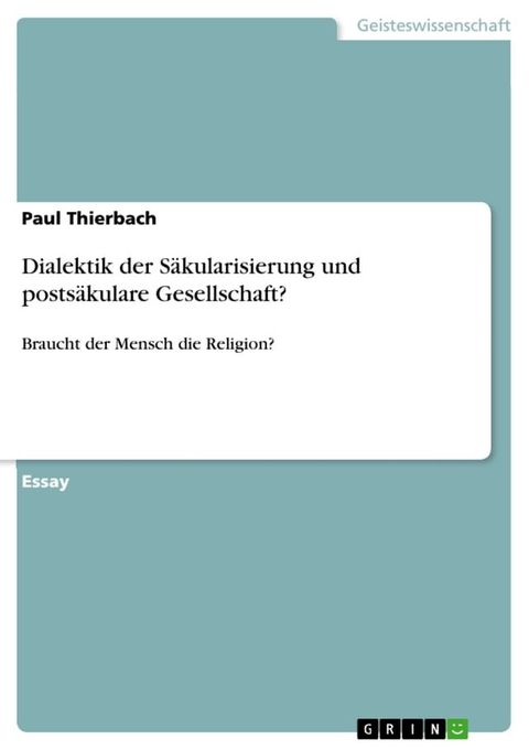 Dialektik der S&auml;kularisierung und posts&auml;kulare Gesellschaft?(Kobo/電子書)