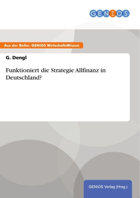 Funktioniert die Strategie Allfinanz in Deutschland?(Kobo/電子書)