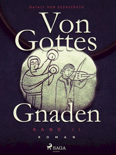 Von Gottes Gnaden - Band II(Kobo/電子書)