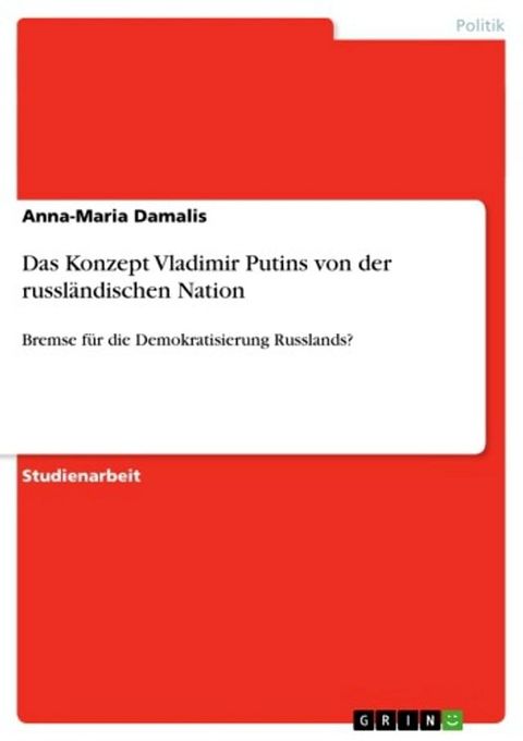 Das Konzept Vladimir Putins von der russl&auml;ndischen Nation(Kobo/電子書)