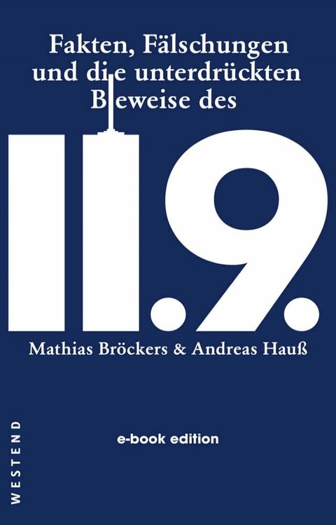 Fakten, Fälschungen und die unterdrückten Beweise des 11.9.(Kobo/電子書)