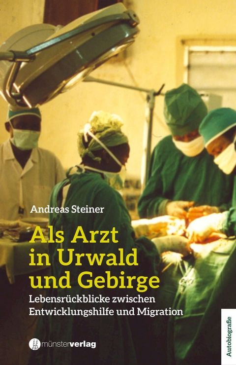 Als Arzt in Urwald und Gebirge(Kobo/電子書)