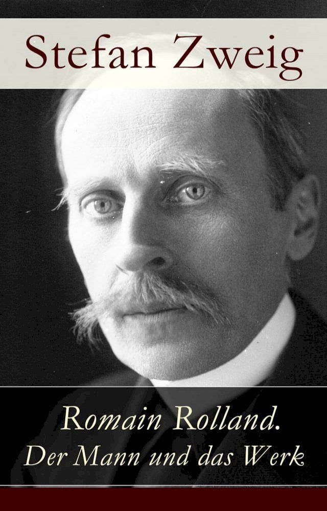  Romain Rolland. Der Mann und das Werk(Kobo/電子書)