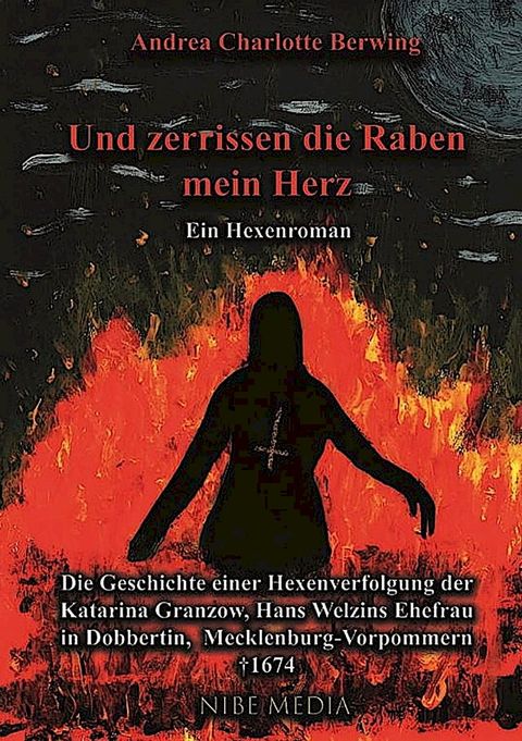 Und Zerrissen Die Raben Mein Herz - Ein Hexenroman(Kobo/電子書)