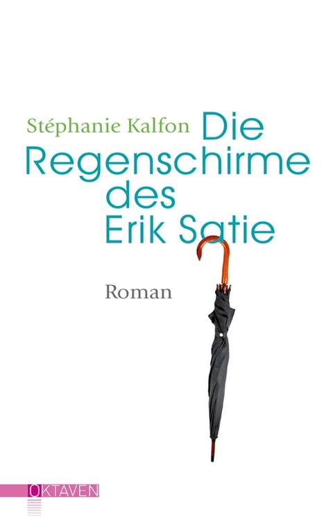 Die Regenschirme des Erik Satie(Kobo/電子書)