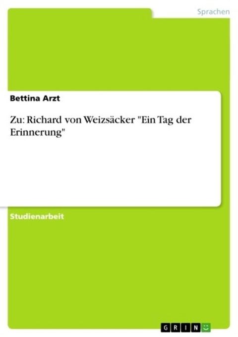 Zu: Richard von Weizsäcker 'Ein Tag der Erinnerung'(Kobo/電子書)