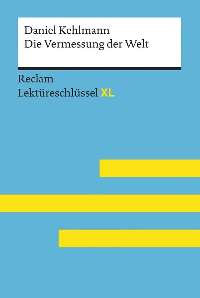  Die Vermessung der Welt von Daniel Kehlmann: Reclam Lektüreschlüssel XL(Kobo/電子書)