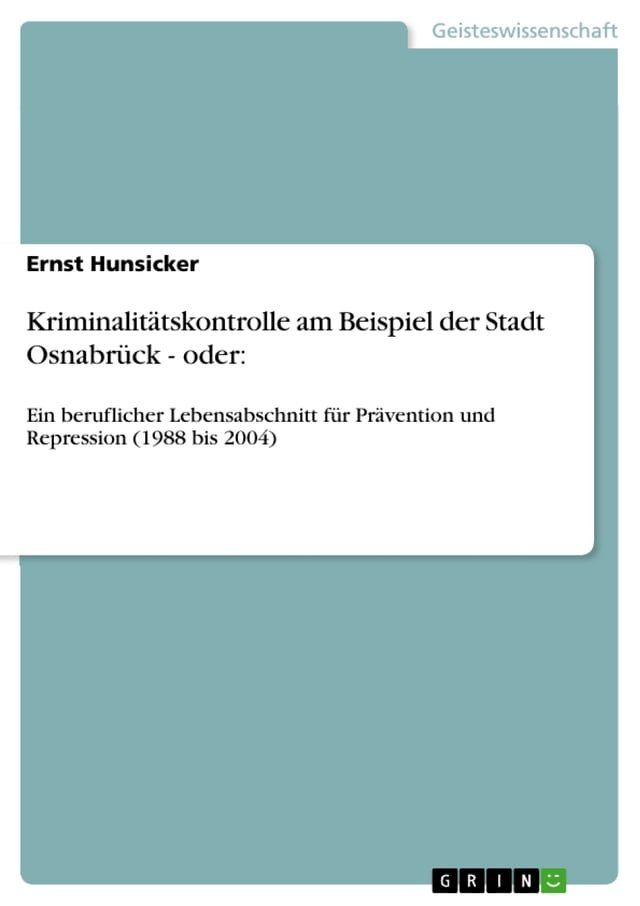  Kriminalit&auml;tskontrolle am Beispiel der Stadt Osnabr&uuml;ck - oder:(Kobo/電子書)