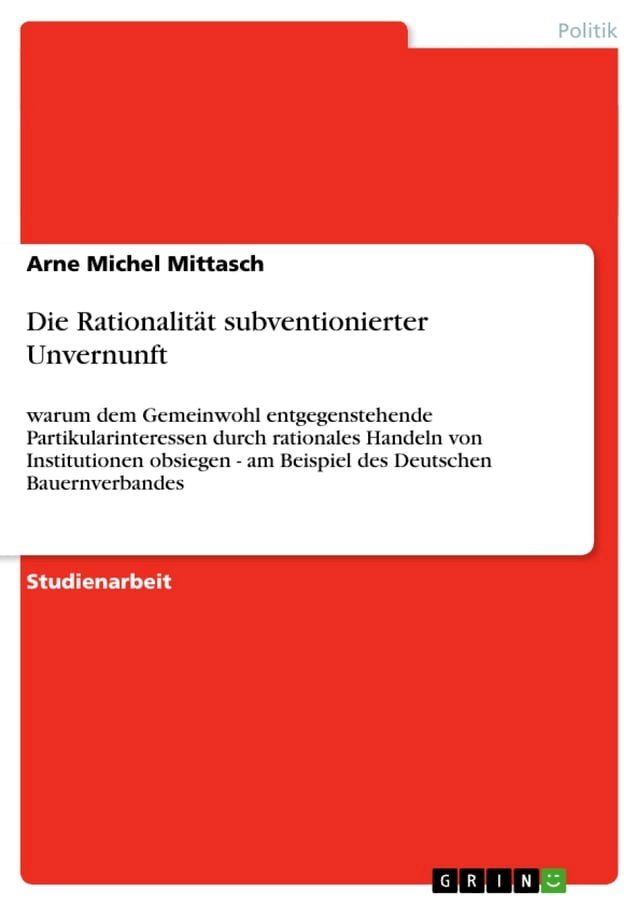  Die Rationalit&auml;t subventionierter Unvernunft(Kobo/電子書)