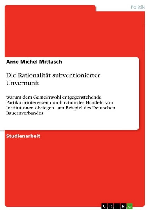 Die Rationalit&auml;t subventionierter Unvernunft(Kobo/電子書)