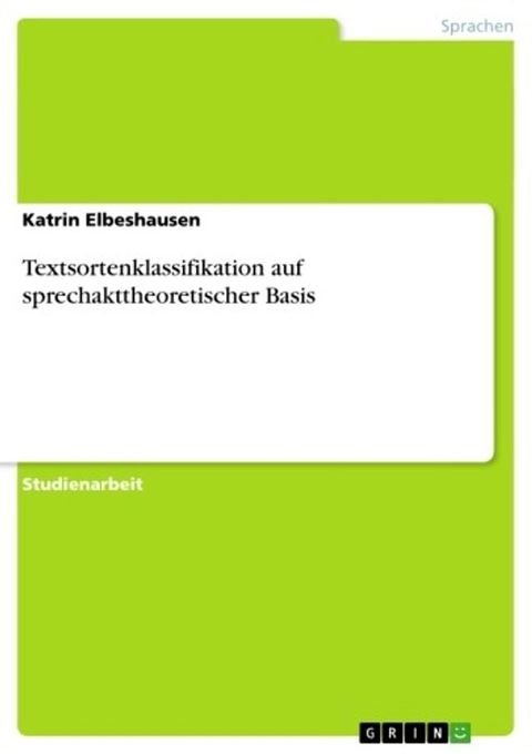 Textsortenklassifikation auf sprechakttheoretischer Basis(Kobo/電子書)