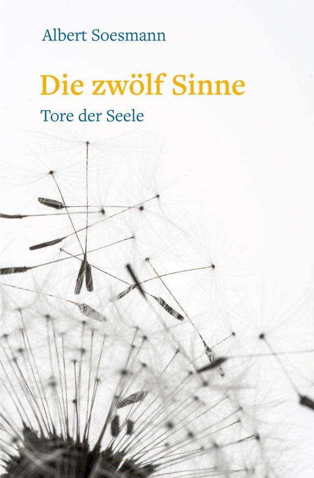  Die zw&ouml;lf Sinne – Tore der Seele(Kobo/電子書)