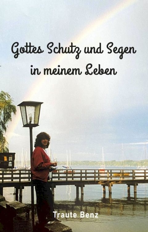 Gottes Schutz und Segen in meinem Leben(Kobo/電子書)