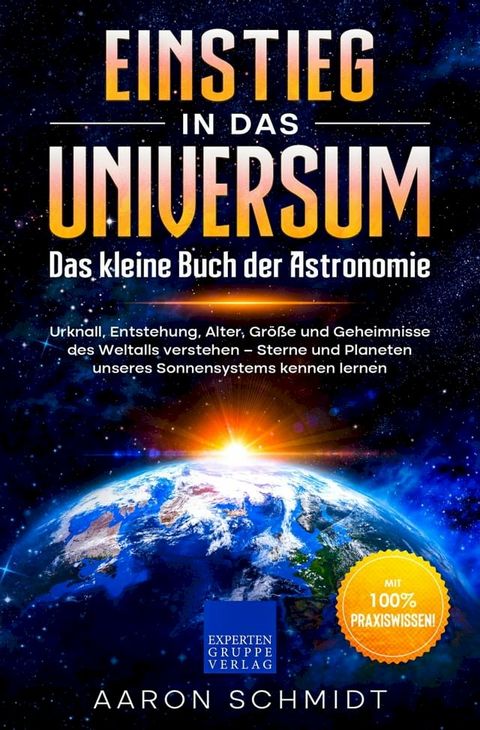 Einstieg in das Universum: Das kleine Buch der Astronomie(Kobo/電子書)