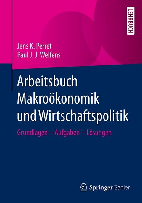 Arbeitsbuch Makro&ouml;konomik und Wirtschaftspolitik(Kobo/電子書)