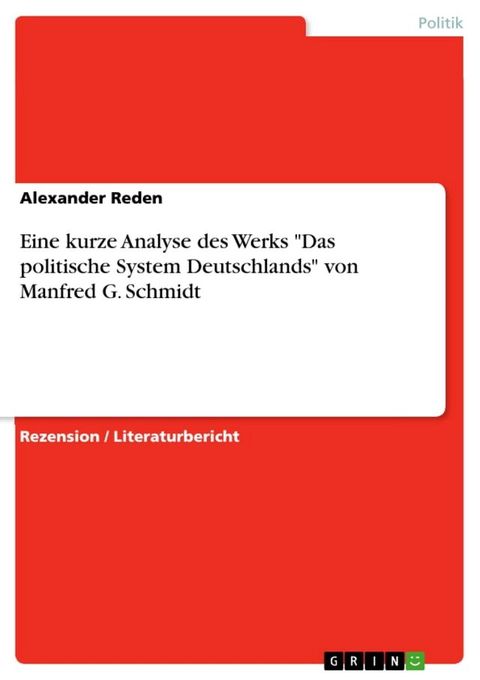 Eine kurze Analyse des Werks 'Das politische System Deutschlands' von Manfred G. Schmidt(Kobo/電子書)