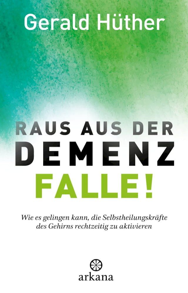  Raus aus der Demenz-Falle!(Kobo/電子書)