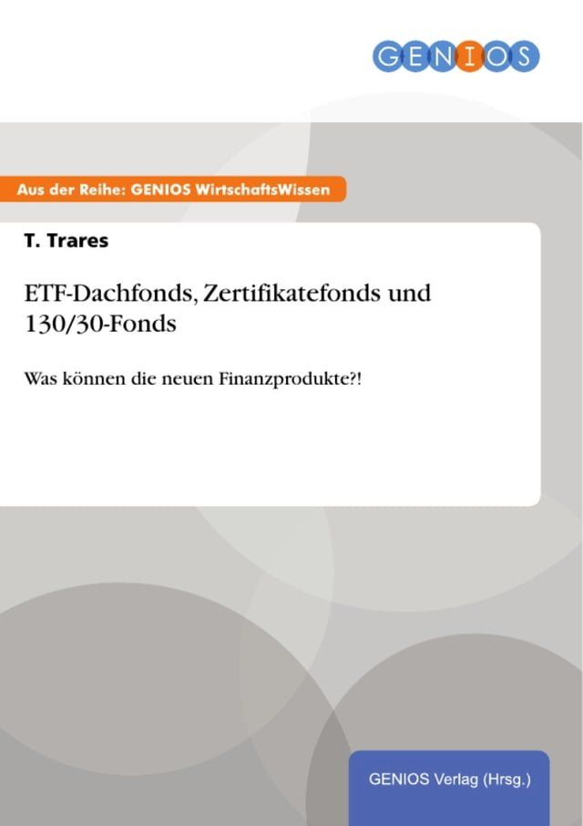  ETF-Dachfonds, Zertifikatefonds und 130/30-Fonds(Kobo/電子書)