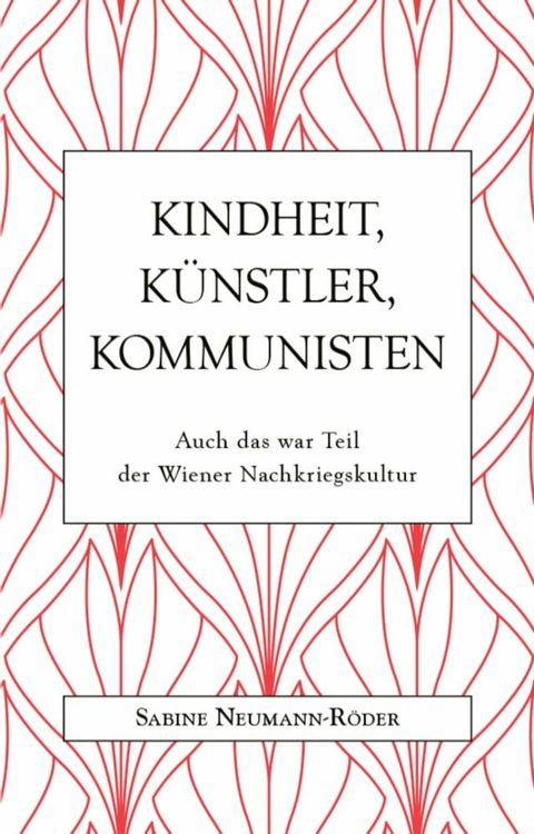 Kindheit, K&uuml;nstler, Kommunisten(Kobo/電子書)