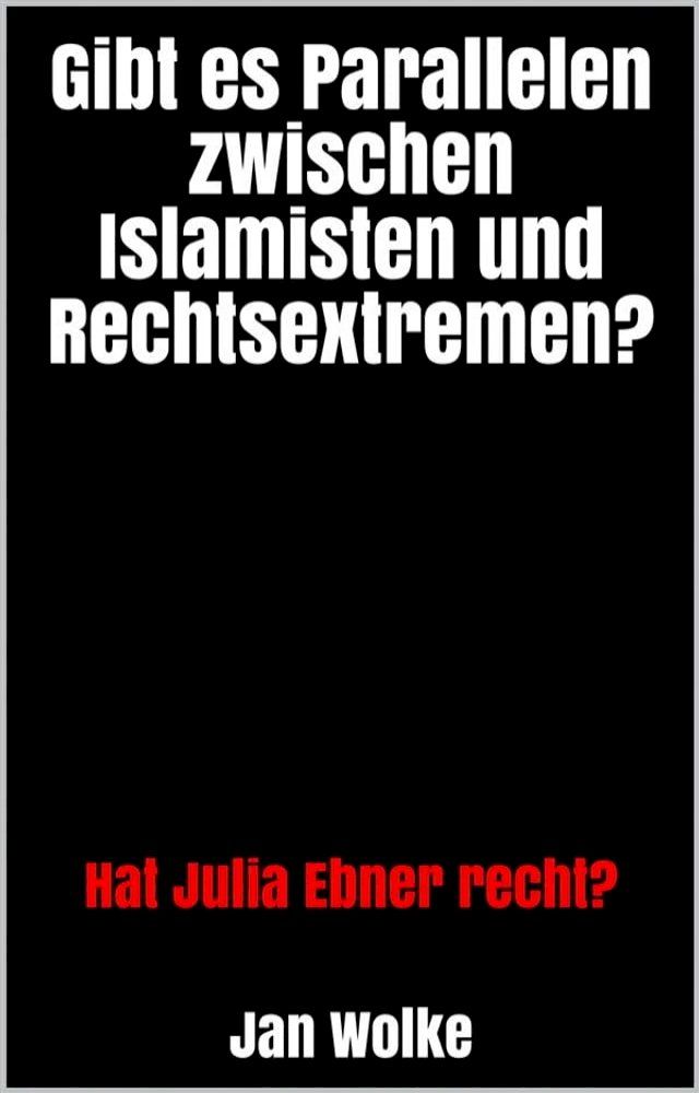  Gibt es Parallelen zwischen Islamisten und Rechtsextremen?(Kobo/電子書)