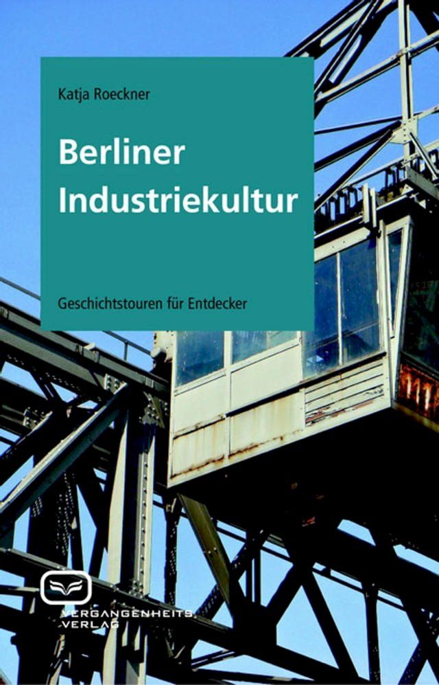  Berliner Industriekultur(Kobo/電子書)